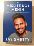 Knjiga nova Mislite kot menih, avtor: Jay Shetty.