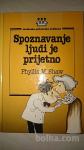 Knjiga SPOZNAVANJE LJUDI JE PRIJETNO, Phyllis M.Shaw -prodam
