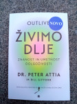 Knjiga nova Živimo dlje, Outlive, avtor: dr. Peter Attia