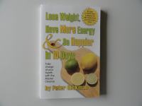 LOSE WEIGHT HAVE MORE ENERGY BE HAPPIER IN 10 DAYS, PETER GLICKMAN