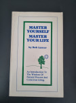 Master Yourself, Master Your Life by Bob Lancer