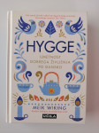 MEIK WIKING, HYGGE, UMETNOST DOBREGA ŽIVLJENJA PO DANSKO