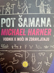 MICHAEL HARNER POT ŠAMANA