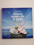 NEJA ZUPAN, PREBUDI NAJBOLJŠE V SEBI