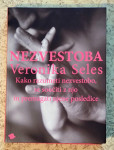 NEZVESTOBA, VERONIKA SELES, DIDAKTA 2008