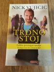 Nick Vujicic: Trdno stoj