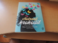 NOTRANJI KROKODIL: MOJCA ZVEZDANA DERNOVŠEK J. ALEKSIČ ZALOŽBA CHIARA