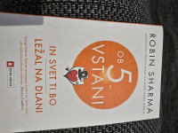 NOVA Ob 5h vstani in svet ti bo ležal na dlani - Robin Sharma