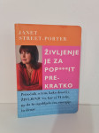OSEBNA RAST ○ŽIVLJENJE JE ZA POP***IT PREKRATKO (Janet Street-Porter)