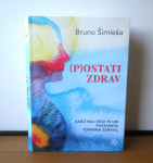 (P)ostati zdrav, Bruno Šimleša
