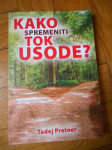Pretner, T.: kako spremeniti tok usode?