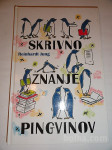 SKRIVNO ZNANJE PINGVINOV, REINHARDT JUNG