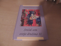 SREČAL SEM SVOJO DRUŽINO 2 C. GOSTEČNIK BRAT FRANČIŠEK 2003