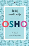 Tečaj meditacije: 21-dnevni izkustveni program; OSHO