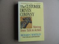 THE CUSTOMER DRIVEN COMPANY, MOVING FROM TALK TO ACTION, WHITELEY