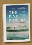THE FIVE POWERS - A GUIDE TO PERSONAL PEACE AND FREEDOM