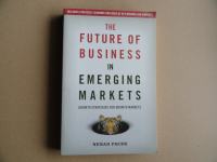 THE FUTURE OF BUSINESS IN EMERGING MARKETS