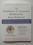 The mindfulness and acceptance workbook for stress reduction