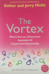 THE VORTEX, Esther and Jerry Hicks