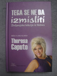 Theresa Caputo: Tega se ne da izmisliti
