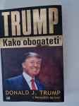 TRUMP KAKO OBOGATETI, DONALD J, TRUMP Z MEREDITH MCLVER