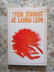 TUDI STAROST JE LAHKO LEPA - Alfonz Deeken