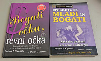 UPOKOJITE SE MLADI IN BOGATI, BOGATI OČKA, REVNI OČKA - R. T. Kiyosaki