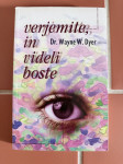 Verjemite in videli boste - Dr. Wayne W. Dyer
