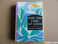 VSAK DAN JE LAHKO NOV ZAČETEK, MEDITACIJA ZA ŽENSKE