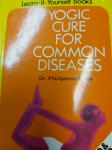 YOGIC CURE FOR COMMON DISEASES