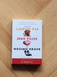 Zakaj ljubimo pse, jemo pujse in nosimo krave: Uvod v karnizem,