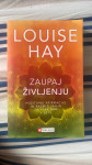 Zaupaj življenju: Louise Hay
