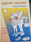 Zaživite strastno Franjo Trojnar  knjiga
