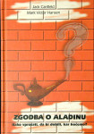 ZGODBA O ALADINU; KAKO VPRAŠATI, DA BI DOBILI, KAR HOČEMO, Jack Canfie