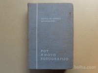 POT V NOVO FOTOGRAFIJO - FOTOGRAFSKA KNJIGA