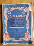 ADAM RAVBAR opereta v 4 dejanjih 1928