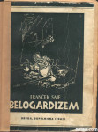 BELOGARDIZEM, Franček Saje, 1952