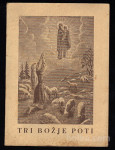 BREZJE - SVETA GORA - VIŠARJE - TRI BOŽJE POTI, 1944
