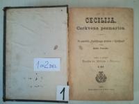 Cecilija - cerkvena pesmarica I. II. del in samo I.del, (1natis 1883)