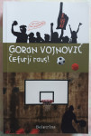 ČEFURJI RAUS! Goran Vojnovič, 2008