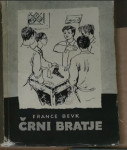 Črni bratje, France Bevk, 1952