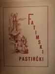 Fatimski pastirčki, s prilogo Rožni venec : slikanica, Celovec, 1956