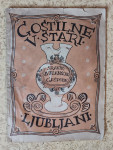 GOSTILNE V STARI LJUBLJANI, STAROSLAV, 1926