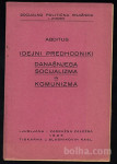 IDEJNI PREDHODNIKI SOCIJALIZMA IN KOMUNIZMA, 1925