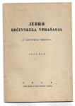JEDRO KOČEVSKEGA VPRAŠANJA - KOČEVJE, Jože Rus, 1939