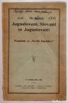 JUGOSLOVENI, SLOVANI IN JUGOSLOVANI, Ivan Mrak, 1922