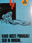 KAKO BOSTE POMAGALI SEBI IN DRUGIM