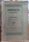 KOROŠKA - JUGOSLAVIJA IN NJENE MEJE, Carantanus, 1919 - PLEBISCIT