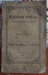 KRIŽEM SVETA - ZGODOVINSKA POVEST, Valentin Slemenik, 1877