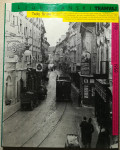 LJUBLJANSKI TRAMVAJ 1901 - 1958 avtor TADEJ BRATE